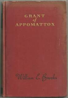 Grant of Appomattox by William Brooks 1942 1st edition