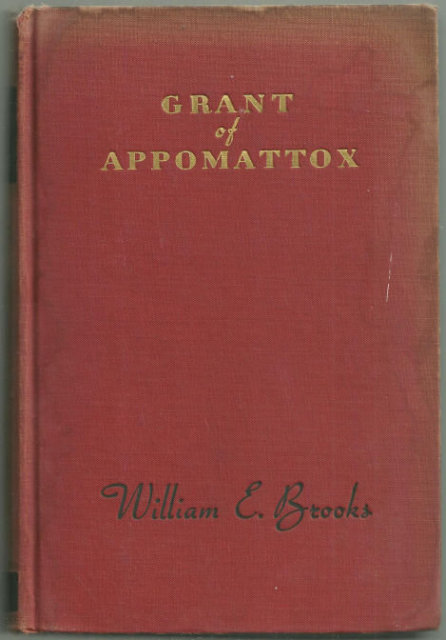 Grant of Appomattox by William Brooks 1942 1st edition
