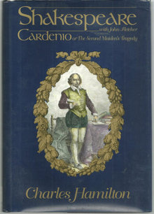 Cardenio or the Second Maiden's Tragedy by Shakespeare