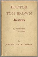 Doctor Tom Brown Memories by Jeannie Albert Brown 1949