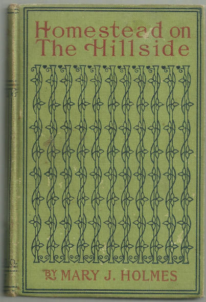 Homestead on the Hillside by Mary Holmes Victorian Fiction