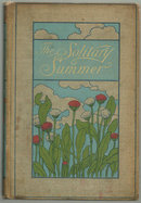 Solitary Summer by Elizabeth 1899 1st Edition Gardening