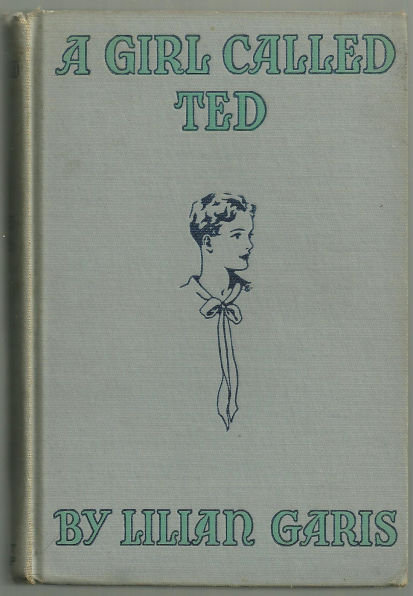 Girl Called Ted by Lilian Garis 1929 Girl Series Illus