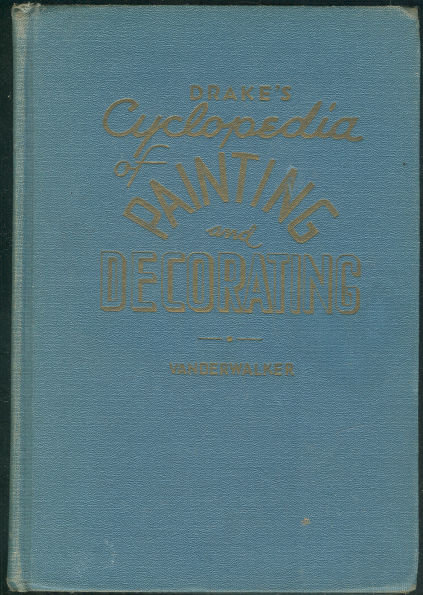 Drake's Cyclopedia of Painting and Decorating 1945 1st edition