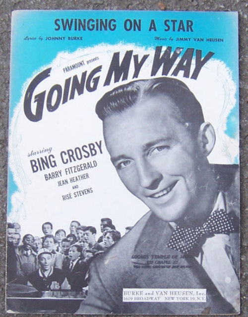 Swinging on a Star Sung by Bing Crosby in Going My Way