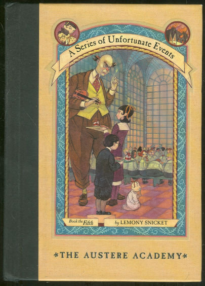 Austere Academy by Lemony Snicket 2000 #5