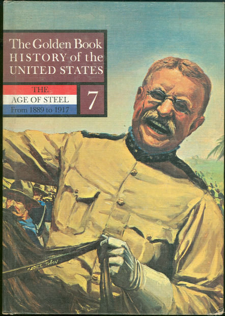 Age of Steel From 1899 to 1917 Golden Book History #7