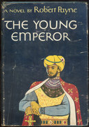 Young Emperor by Robert Payne 1950 Historical Fiction