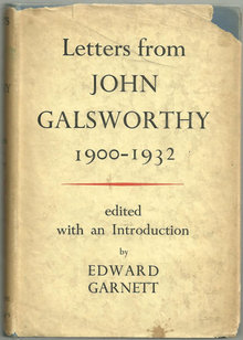 Letters From John Galsworthy 1900 - 1932 1934 1st ed DJ