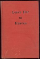 Leave Her to Heaven by Ben Ames Williams 1944 Mystery