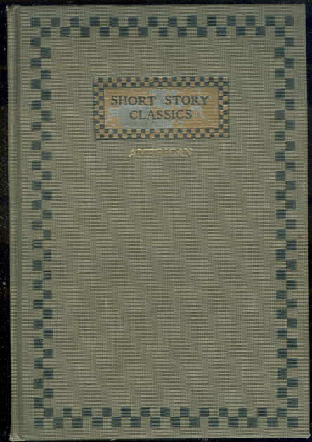 Short Story Classics American Volume 3 1905 Anthology