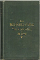True Science of Living The New Gospel of Health 1902