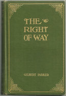 Right of Way by Gilbert Parker 1901 Illustrated Novel