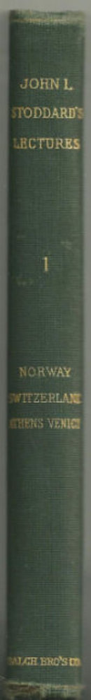 Stoddard Lectures Norway, Switzerland, Athens, Venice