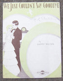 We Just Couldn't Say Goodbye 1932 Sheet Music