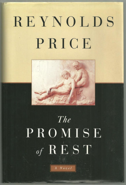 Promise of Rest by Reynolds Price 1995 1st edition DJ