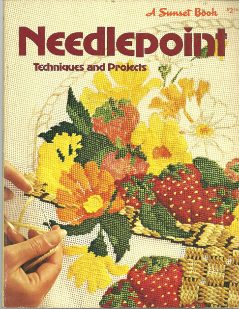 Needlepoint Techniques and Projects 1977 Sunset Books