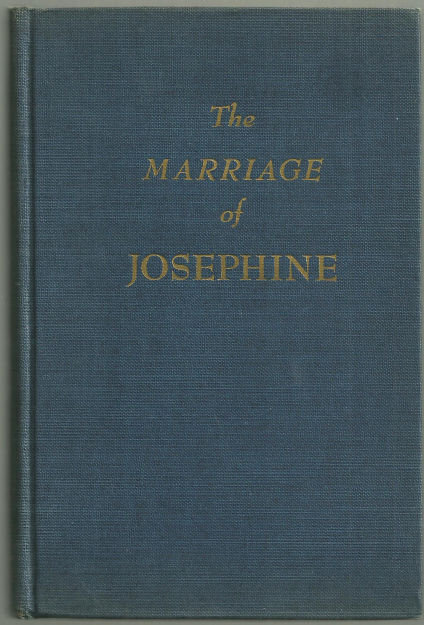 Marriage of Josephine by Marjorie Coryn 1945 1st ed