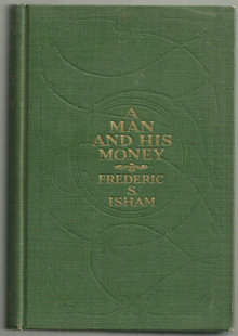 Man and His Money by Frederic Isham 1912 Novel