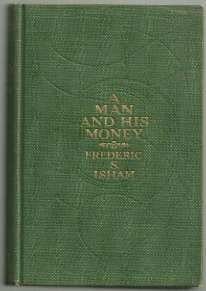 Man and His Money by Frederic Isham 1912 Novel