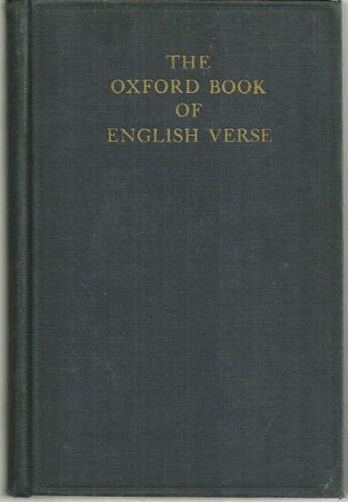 Oxford Book of English Verse 1250-1918 Edited by Quiller-Couch