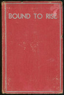 Bound to Rise by Horatio Alger Story of a Country Boy
