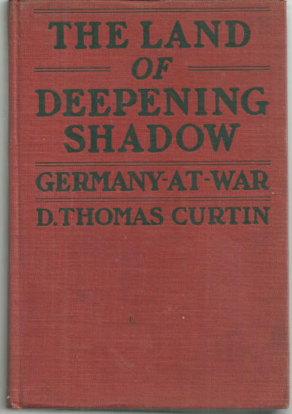 Land of Deepening Shadow Germany at War 1917 1st edition