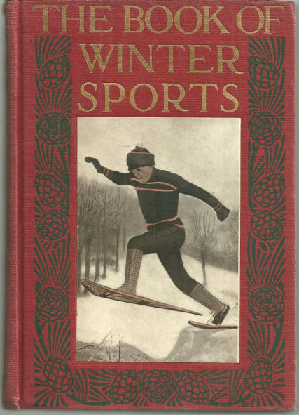 Book of Winter Sports edited J. C. Dier 1912 1st ed