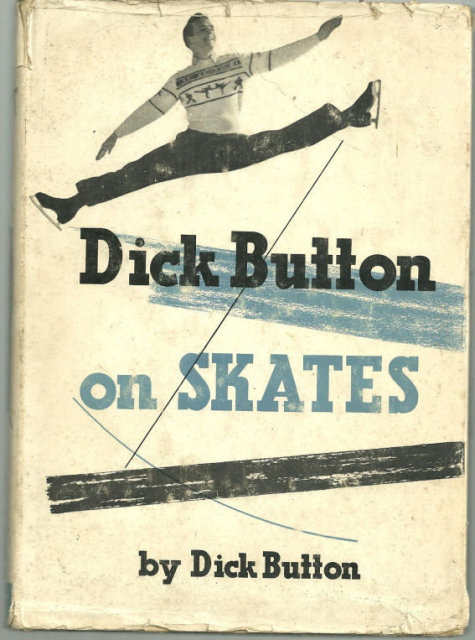 Dick Button on Skates 1955 1st edition with DJ