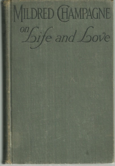 Mildred Champagne on Life and Love 1926 1st edition