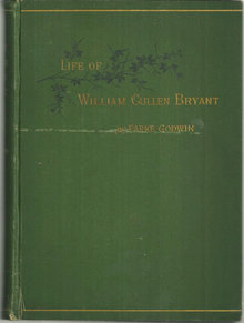 Biography of William Cullen Bryant by Parke Godwin 1883