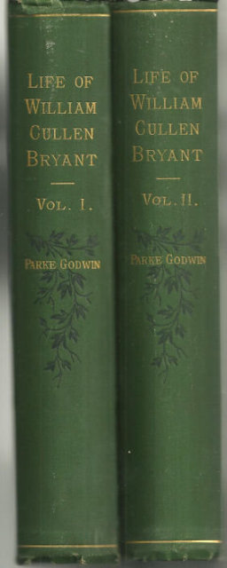 Biography of William Cullen Bryant by Parke Godwin 1883