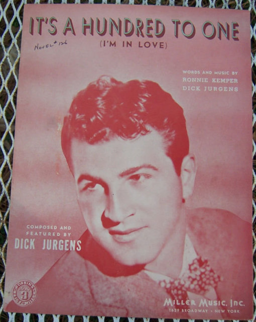 It's a Hundred to One I'm in Love Sung by Dick Jurgens