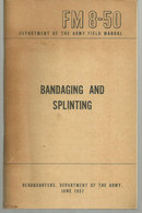 Department of Army Bandaging and Splinting 1957