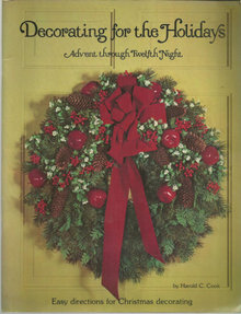 Decorating for the Holidays Advent Through Twelfth 1976
