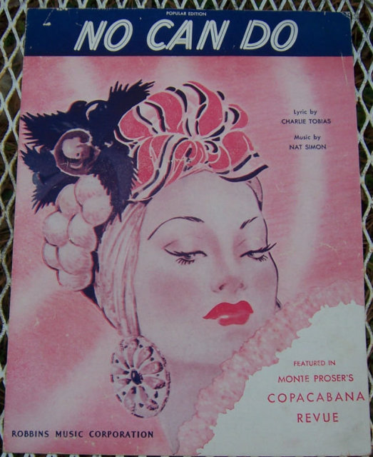 No Can Do Monte Proser's Copacabana Revue 1945 Music