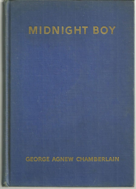 Midnight Boy by George Agnew Chamberlain 1949 Mystery