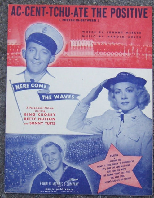 Ac-Cent-Tchu-Ate the Positive Mister In Between 1944 Music