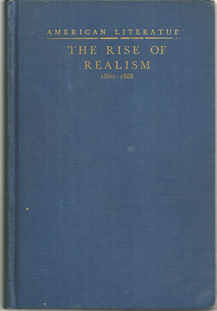 Rise of Realism American Literature from 1860-1888
