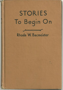 Stories to Begin On by Rhoda Bacmeister 1940 Illus