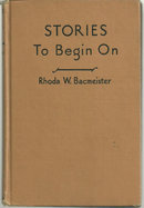 Stories to Begin On by Rhoda Bacmeister 1940 Illus