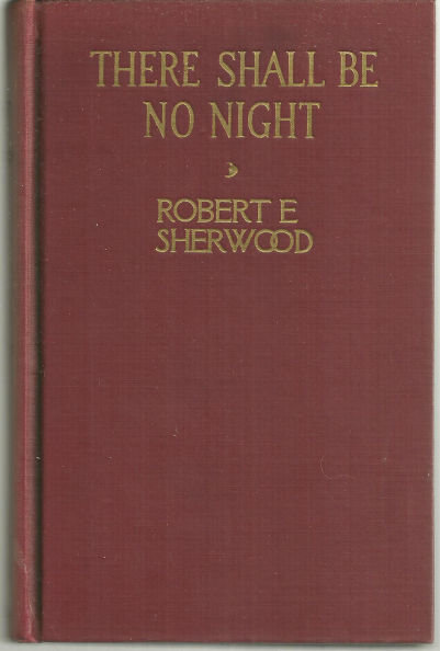 There Shall Be No Night by Robert Sherwood 1941 Play
