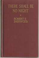 There Shall Be No Night by Robert Sherwood 1941 Play