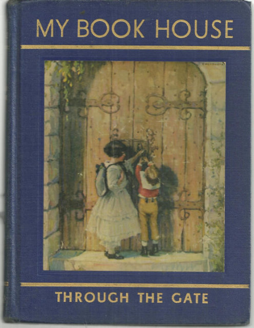 Through the Gate by Olive Beaupre Miller 1948 Bookhouse