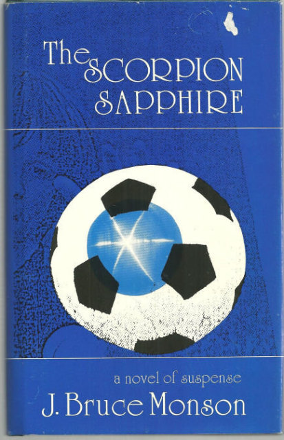 Scorpion Sapphire by J. Bruce Monson 1990 Suspense