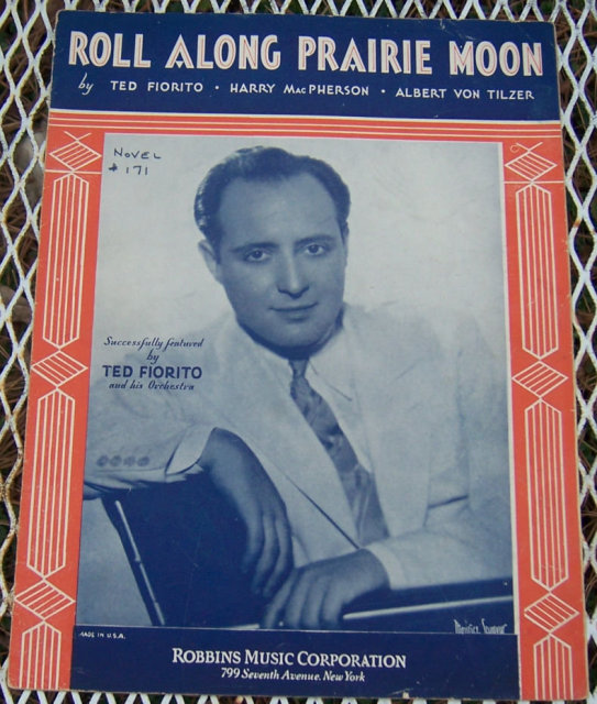Roll Along Prairie Moon Featured by Ted Fiorito 1935