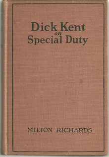 Dick Kent on Special Duty by Milton Richards 1928