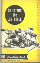 Shooting the .22 Rifle by Lt. Col. R. C. Andrews 1952