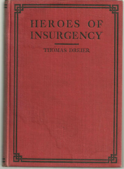 Heroes of Insurgency by Thomas Dreier 1910 Republicans