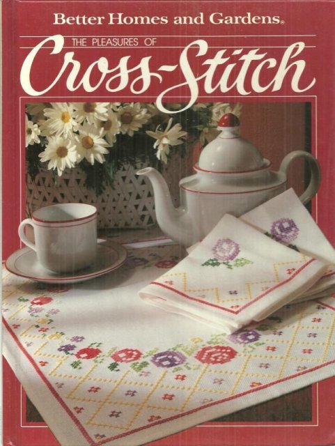 Better Homes and Gardens Pleasures of Cross-Stitch 1984